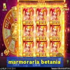 marmoraria betania